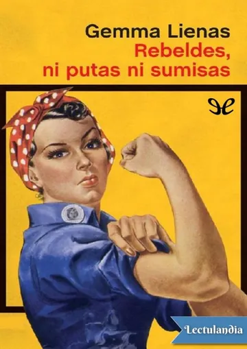 Rebeldes, ni putas ni sumisas de Gemma Lienas, portada del libro