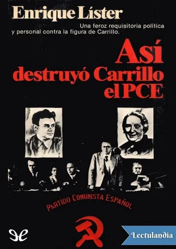 Así destruyó Carrillo el PCE de Enrique Líster, portada del libro