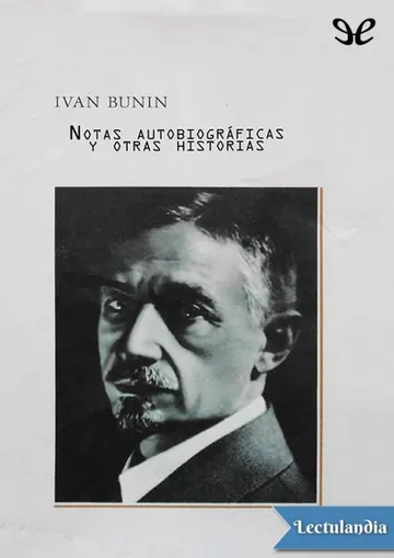 Notas autobiográficas y otras historias de Iván Alekseevich Bunin, portada del libro