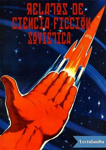 Relatos de ciencia ficción soviética de Vladimir Dudincev - Viktor Saparin - Anatoly Dneprov - Arkadij Strugackij, portada del libro