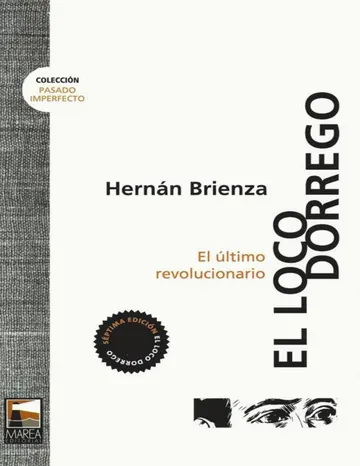 El loco Dorrego de Hernan Brienza, portada del libro