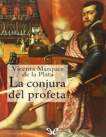 La conjura del profeta de Vicenta María Márquez de la Plata, portada del libro