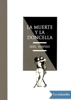 La muerte y la doncella - Ariel Dorfman