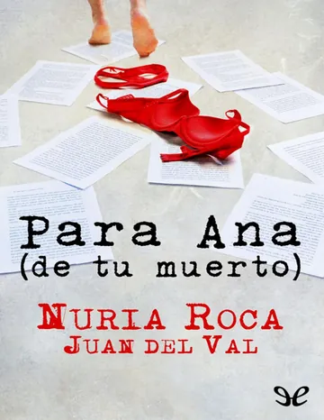 Para Ana (de tu muerto) de Nuria Roca, portada del libro