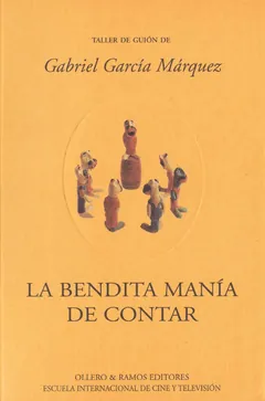 La bendita mania de contar - Gabriel García Márquez