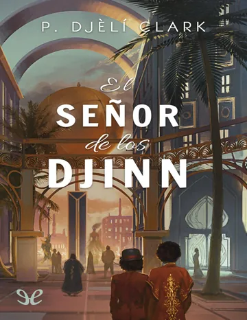 El señor de los djinn de P. Djèlí Clark, portada del libro