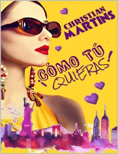 !Como tu quieras! - Christian Martins