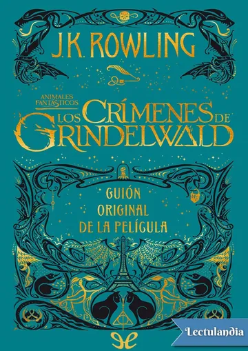Los crímenes de Grindelwald (guión original) de J. K. Rowling, portada del libro