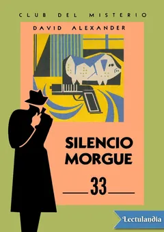 Silencio, morgue - David Alexander