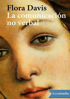 La comunicación no verbal - Flora Davis