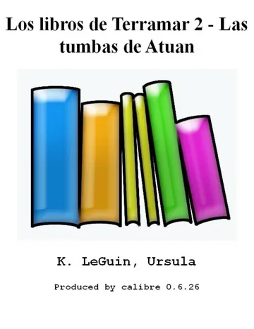 Los libros de Terramar 2 - Las tumbas de Atuan de Ursula K LeGuin, portada del libro