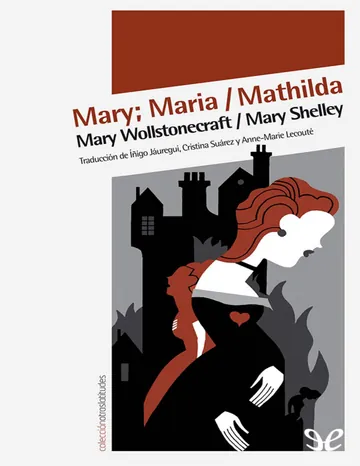 Mary; Maria / Mathilda de Mary Shelley, Mary Wollstonecraft, portada del libro