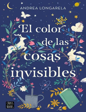 El color de las cosas invisibles de Andrea Longarela, portada del libro
