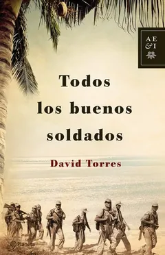 Todos los buenos soldados - David Torres