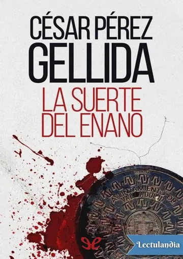 La suerte del enano de César Pérez Gellida, portada del libro
