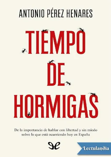 Tiempo de hormigas de Antonio Perez Henares, portada del libro