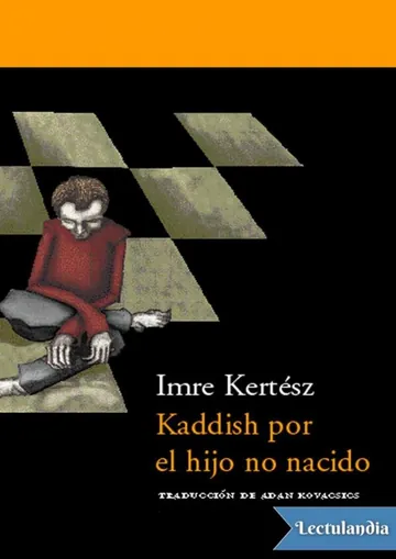 Kaddish por el hijo no nacido de Imre Kertész, portada del libro