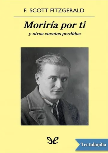 Moriría por ti y otros cuentos perdidos de Francis Scott Fitzgerald, portada del libro