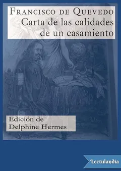 Carta de las calidades de un casamiento - Francisco de Quevedo
