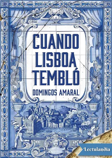 Cuando Lisboa tembló de Domingos Freitas do Amaral, portada del libro
