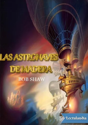 Las astronaves de madera de Bob Shaw, portada del libro