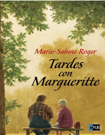 Tardes con Margueritte de Marie-Sabine Roger, portada del libro