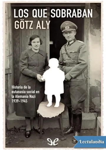 Los que sobraban de Götz Aly, portada del libro