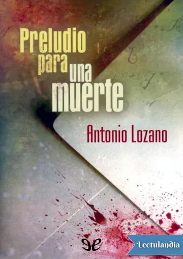 Preludio para una muerte de Antonio Lozano, portada del libro
