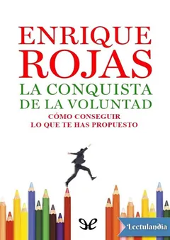 La conquista de la voluntad - Enrique Rojas