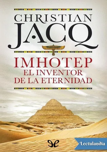 Imhotep, el inventor de la eternidad de Christian Jacq, portada del libro