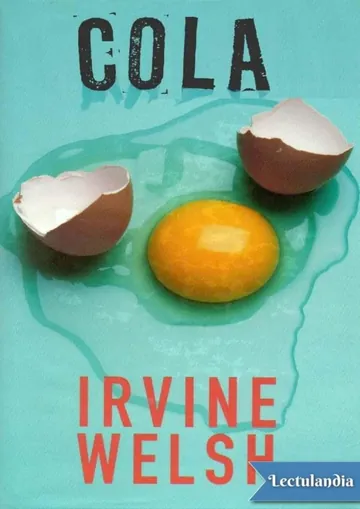 Cola de Irvine Welsh, portada del libro