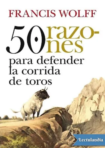 50 razones para defender la corrida de toros de Francis Wolff, portada del libro