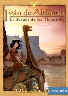 El bosque de los thaurroks - J. Pérez-Foncea