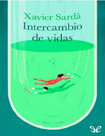 Intercambio de vidas de Xavier Sarda, portada del libro
