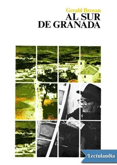 Al sur de Granada - Gerald Brenan
