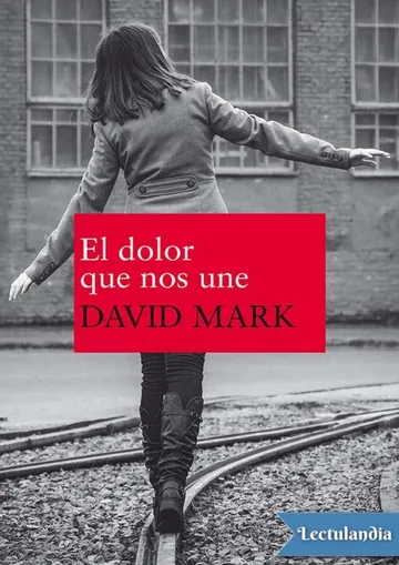 El dolor que nos une de David Mark, portada del libro