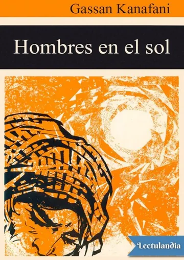 Hombres en el sol de Gassan Kanafani, portada del libro