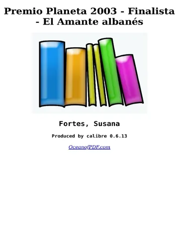 Premio Planeta 2003 - Finalista - El Amante albanés de Susana Fortes, portada del libro