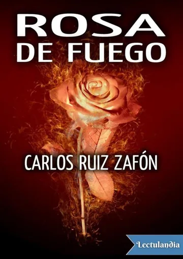 Rosa de fuego de Carlos Ruiz Zafon, portada del libro