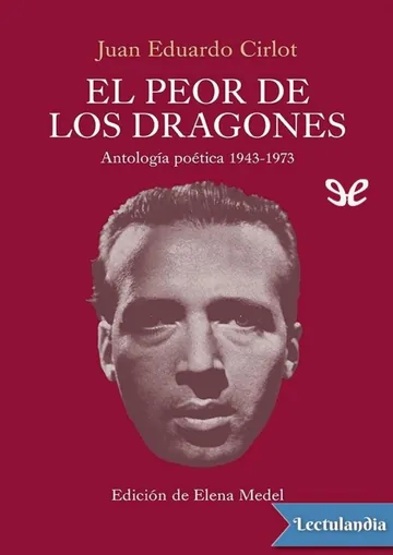 El peor de los dragones. Antología poética (1943-1973) de Juan Eduardo Cirlot, portada del libro