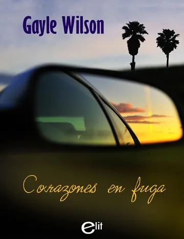 Corazones en fuga de Gayle Wilson, portada del libro