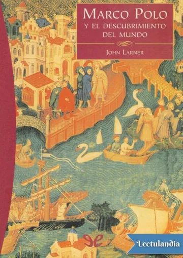 Marco Polo y el descubrimiento del mundo de John Larner, portada del libro