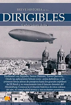 Breve historia de los dirigibles de Carlos Lázaro Ávila, portada del libro