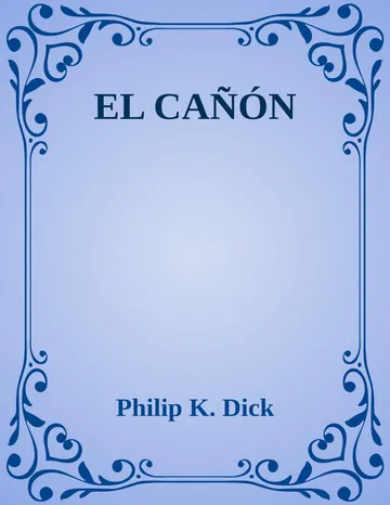 EL CAÑÓN de Philip K. Dick, portada del libro