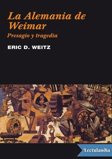La Alemania de Weimar de Eric D. Weitz, portada del libro