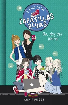 Un, dos, tres… ¡selfie! de Ana Punset, portada del libro
