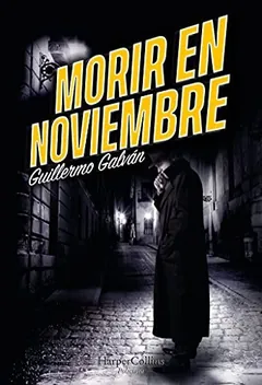 Morir en noviembre de Guillermo Galván, portada del libro