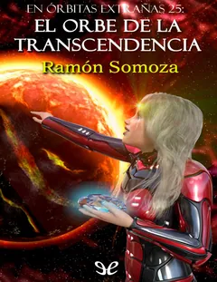 El Orbe de la Transcendencia - Ramon Somoza