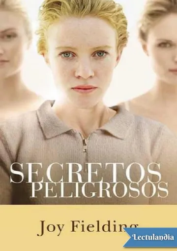 Secretos peligrosos de Joy Fielding, portada del libro