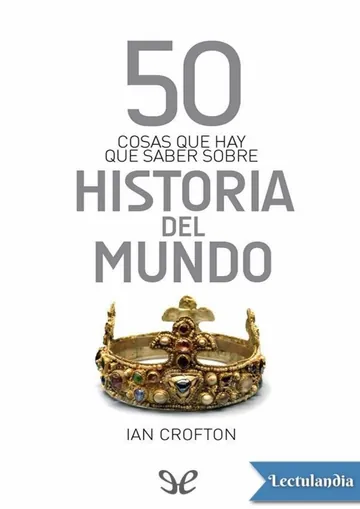 50 cosas que hay que saber sobre historia del mundo de Ian Crofton, portada del libro